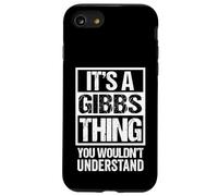 Carcasa para iPhone SE (2020) / 7/8 It's A Gibbs Thing You Wouldn't Understand Surname Name