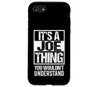 Carcasa para iPhone SE (2020) / 7/8 It's A Joe Thing You Wouldn't Understand Given/First Name