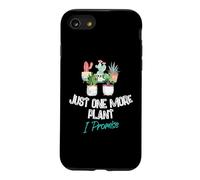 Carcasa para iPhone SE (2020) / 7/8 Just One More Plant I Promise - Houseplant Appreciation Day