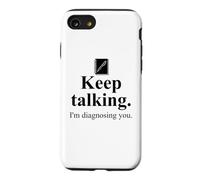 Carcasa para iPhone SE (2020) / 7/8 Keep Talking I'm Diagnosing You Notebook Therapist Coworker