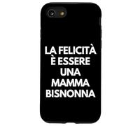 Carcasa para iPhone SE (2020) / 7/8 La felicità è Essere una Mamma bisnonna Italian Grandma Gift