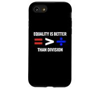 Carcasa para iPhone SE (2020) / 7/8 La Igualdad es Mayor Que la división Antiracismo Matemáticas Humor Feria
