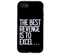 Carcasa para iPhone SE (2020) / 7/8 La Mejor Venganza es sobresalir Ganar Prosperar Crecer Aprender y Vivir