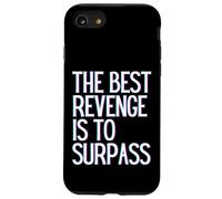 Carcasa para iPhone SE (2020) / 7/8 La Mejor Venganza es superar Ganar Prosperar Crecer Aprender y Vivir