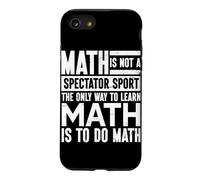 Carcasa para iPhone SE (2020) / 7/8 La única Forma de Aprender matemáticas es Hacer matemático