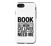 Carcasa para iPhone SE (2020) / 7/8 Libro Mamá Gato Amante Mis Libros Y Gatos Me Necesitan