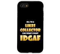 Carcasa para iPhone SE (2020) / 7/8 Likes Collector Idgaf Meme Social Media Marketing Influencer