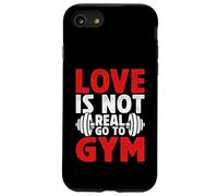 Carcasa para iPhone SE (2020) / 7/8 Love is Not Real Go to Gym Fitness Humor para Amantes del Gimnasio