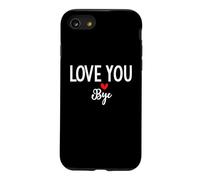 Carcasa para iPhone SE (2020) / 7/8 Love You Bye Sign I Love You Goodbye Mom and Dad Anniversary
