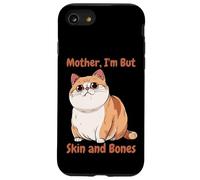 Carcasa para iPhone SE (2020) / 7/8 Madre Soy Pero Piel Y Huesos Divertido Gato Chonky Meme