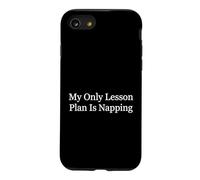 Carcasa para iPhone SE (2020) / 7/8 Maestro Mi único Plan de lección es Tomar una Siesta