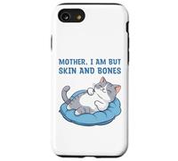 Carcasa para iPhone SE (2020) / 7/8 Mamá, Soy Pero Piel y Huesos Gracioso Gato mamá Amante de los Gatos