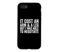 Carcasa para iPhone SE (2020) / 7/8 Me costó un Brazo y una Pierna, Pero pude negociar un amputado