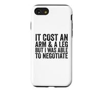 Carcasa para iPhone SE (2020) / 7/8 Me costó un Brazo y una Pierna, Pero pude negociar un amputado
