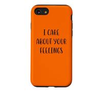 Carcasa para iPhone SE (2020) / 7/8 Me importan Tus Sentimientos Funny Idea White Lie Party