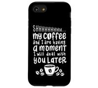 Carcasa para iPhone SE (2020) / 7/8 Mi café y yo Estamos Teniendo un Momento - café Divertidos