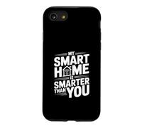 Carcasa para iPhone SE (2020) / 7/8 Mi hogar Inteligente es más Inteligente Que tú Humor tecnológico