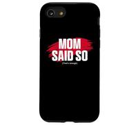 Carcasa para iPhone SE (2020) / 7/8 Mom'S Favorite Funny Mother's Day, Mom Said so