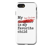 Carcasa para iPhone SE (2020) / 7/8 My Son-In-Law Is My Favorite Child Funny Father-in-Law