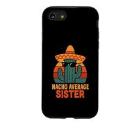 Carcasa para iPhone SE (2020) / 7/8 Nacho Average Sister Funny Sisters Cumpleaños Mujeres Niñas