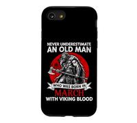 Carcasa para iPhone SE (2020) / 7/8 Nacido en Marzo Nunca Subestimes Viejo con Sangre vikinga