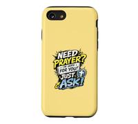 Carcasa para iPhone SE (2020) / 7/8 Need Prayer Just Ask I'm Here For You Christian Family Gifts