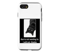 Carcasa para iPhone SE (2020) / 7/8 Negro Humor de Gato Perezoso Debido a no querer no Gracias