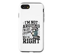 Carcasa para iPhone SE (2020) / 7/8 No Estoy argumentando Que Solo Estoy explicando por qué Tengo razón