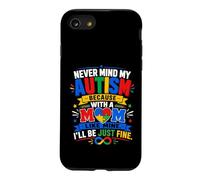 Carcasa para iPhone SE (2020) / 7/8 No Importa mi Autismo con una Madre como la mía, estaré Bien