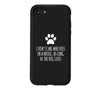 Carcasa para iPhone SE (2020) / 7/8 No me Importa quién Muere en una película, Mientras Viva el Perro