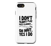 Carcasa para iPhone SE (2020) / 7/8 No Siempre toco el Clarinete bajo Oh, Espera, sí, lo Hago