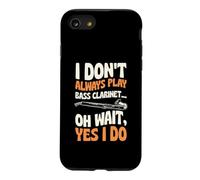 Carcasa para iPhone SE (2020) / 7/8 No Siempre toco el Clarinete bajo Oh, Espera, sí, lo Hago
