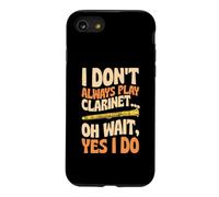 Carcasa para iPhone SE (2020) / 7/8 No Siempre toco el Clarinete Oh, Espera, sí, lo Hago