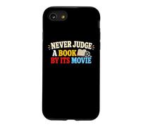Carcasa para iPhone SE (2020) / 7/8 Nunca juzgues un Libro Película Lectura Humor