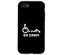 Carcasa para iPhone SE (2020) / 7/8 Oh Crap Wheelchair Birthday Handicap Disability Funny