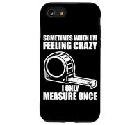Carcasa para iPhone SE (2020) / 7/8 Only Measure Once Woodworking Divertido Carpintero Artesano