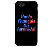 Carcasa para iPhone SE (2020) / 7/8 Parle Francais ou Ferme-La! Speak French or Shut it! Flag