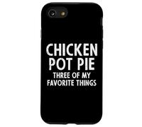 Carcasa para iPhone SE (2020) / 7/8 Pastel de Pollo 3 Cosas favoritas Dicho Divertido Hombres Mujeres Niño