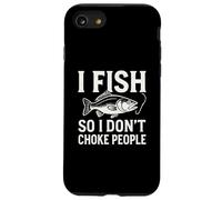 Carcasa para iPhone SE (2020) / 7/8 Pescado así Que no estrangulo a la Gente Pesca Divertida Diciendo Pescadores