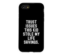 Carcasa para iPhone SE (2020) / 7/8 Problemas de Confianza Este niño robó mis ahorros de Vida Gracioso