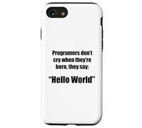 Carcasa para iPhone SE (2020) / 7/8 Programadores Hola Mundo Frase Divertida Geek