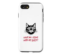 Carcasa para iPhone SE (2020) / 7/8 ¿Qué Estoy Haciendo con mis Vidas? (Funny Cat Statement)