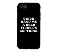 Carcasa para iPhone SE (2020) / 7/8 Quick Hand Me a Beer It Help Me Think Trivia Game Night