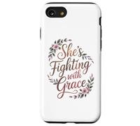 Carcasa para iPhone SE (2020) / 7/8 Regalos para el Cuidado del cáncer de Mama Fighting with Grace
