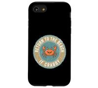 Carcasa para iPhone SE (2020) / 7/8 Return To The Beach If Crabby Funny Crab