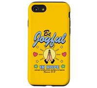 Carcasa para iPhone SE (2020) / 7/8 SED gozosos en la Esperanza - Romanos 12:12