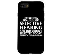 Carcasa para iPhone SE (2020) / 7/8 Selective Hearing Not Listening Not Selected I Don't Listen