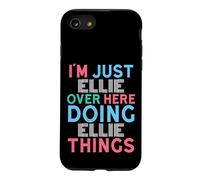 Carcasa para iPhone SE (2020) / 7/8 Solo Soy Ellie por aquí Haciendo Ellie Things Name