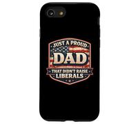 Carcasa para iPhone SE (2020) / 7/8 Solo un Padre Orgulloso Que no crió a los liberales Día del Padre EE.UU