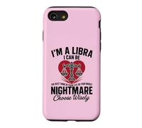 Carcasa para iPhone SE (2020) / 7/8 Soy un Libra Peor Pesadilla Sassy Horóscopo Divertido Zodiaco